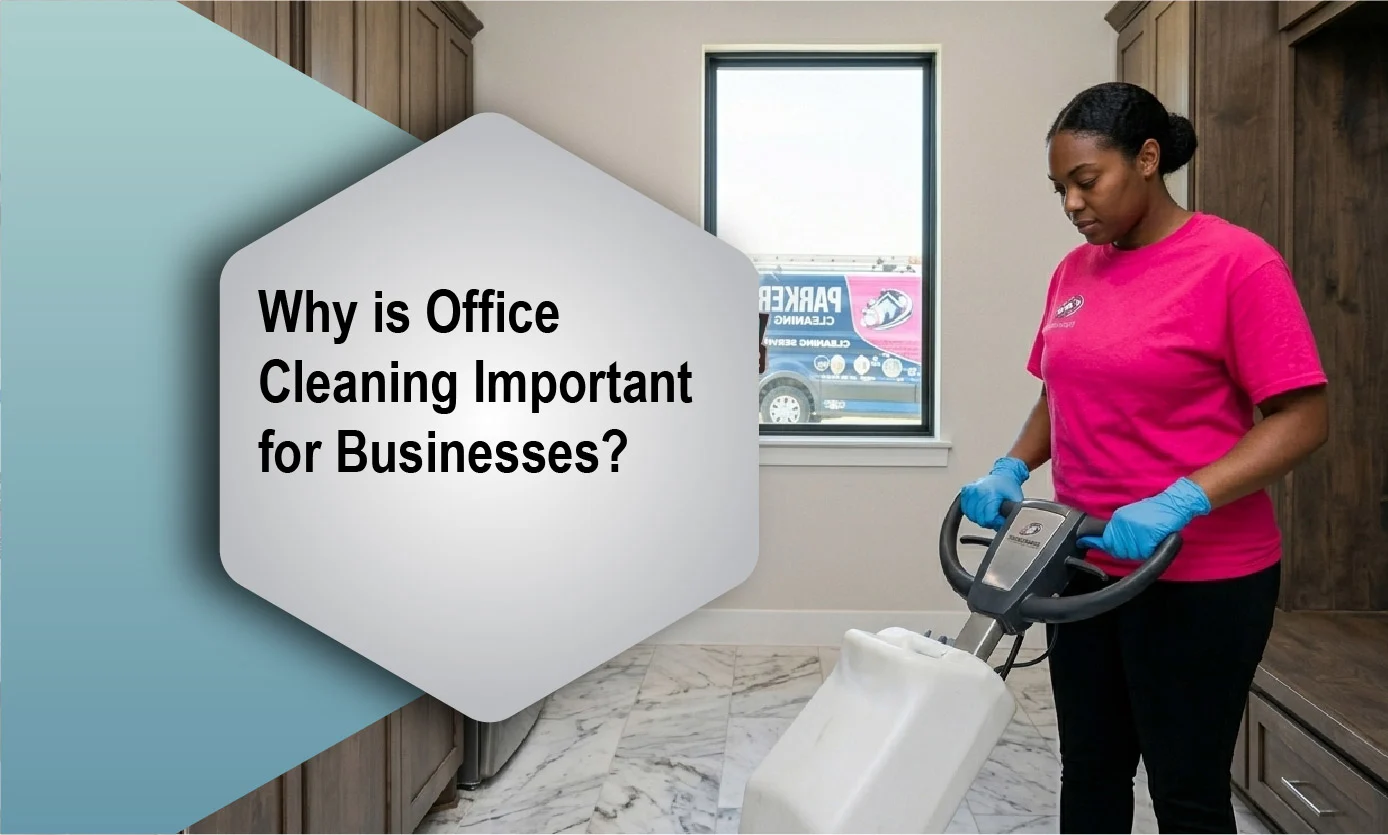 Why is Office Cleaning Important for Businesses?